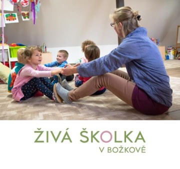 ŽIVÁ školka v Božkově